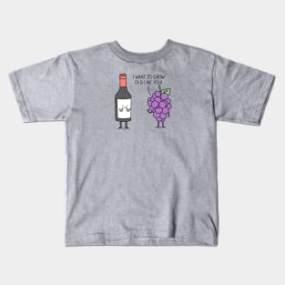 Age like fine wine Kids T-Shirt